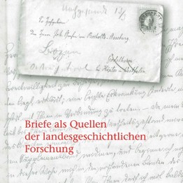 Cover: Briefe als Quellen der landesgeschichtlichen Forschung. Hrsg. von Stefan Pätzold und Marcus Stumpf. Münster: 2020.